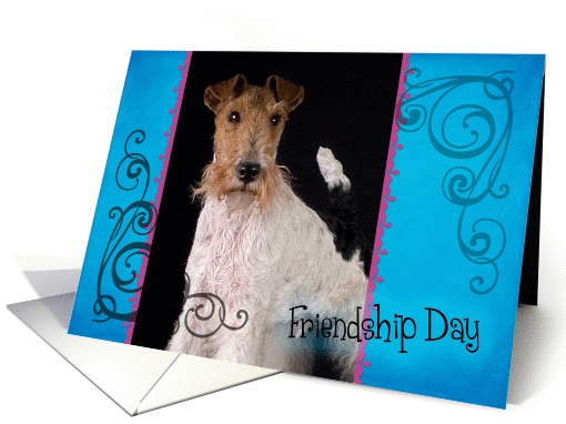 Friendship Day card featuring a Wire Fox Terrier card (833981)