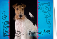 Friendship Day card featuring a Wire Fox Terrier card