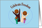 Juneteenth Celebrate Freedom, Stylized Happy Dark Skinned Family card