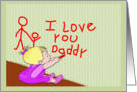 I Love Daddy, toddler girl writing on wall card