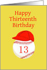 Thirteenth Birthday, with Baseball Softball Number 13 and Cap card