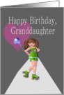 Happy Birthday Granddaughter, Roller Skater card