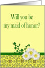 Maid of Honor request with daisies card