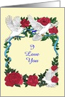 Rose and Doves Romantic Old Fashioned I Love You card