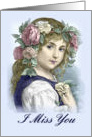 I Miss You, Sad Victorian Girl card