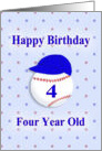 Happy Birthday Four Year Old with Baseball and Blue Cap card