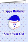 Happy Birthday Seven Year Old, Baseball with Blue Cap card