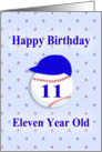 Happy Birthday Eleven Year Old, Baseball with Blue Cap card