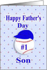 Happy Father’s Day,#1 Son, Baseball with Blue Cap card