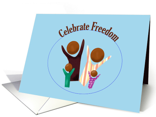 Juneteenth Celebrate Freedom, Stylized Happy Dark Skinned Family card