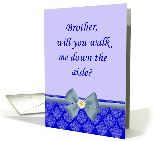 Brother walk me down the aisle, blue with bow and daisy card (1055919)