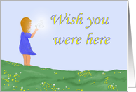 Wish you were here, Girl with Dandelion card