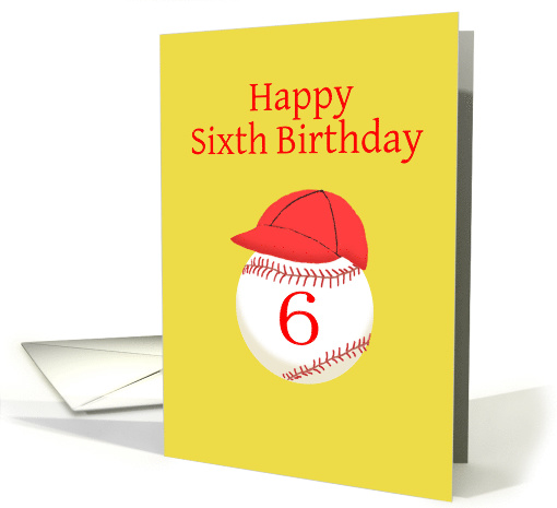 Happy 6th Birthday, Baseball or Softball and Red Cap card (1073550)
