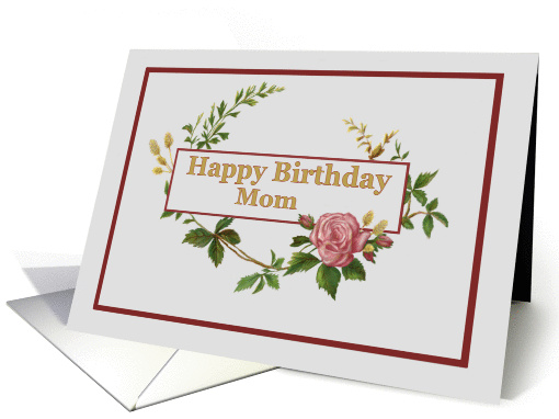Happy Birthday Mom, with Vintage Pink Rose card (1376198)