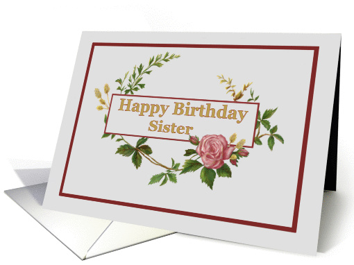 Happy Birthday Sister, with Vintage Pink Rose card (1376200)