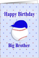 Happy Birthday Big Brother, Baseball with Blue Cap card
