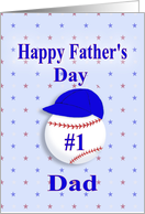 Happy Father’s Day,#1 Dad, Baseball with Blue Cap card