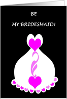 Be my bridesmaid! card