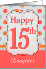 Daughter 15th Birthday Polka dots card
