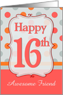 Friend 16th Birthday Polka dots card