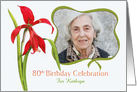 Lovely Red Lily 80th Birthday Party Invitation, Custom Photo and Name card
