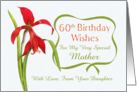 60th Birthday Wishes For Mother From Daughter Red Lily card