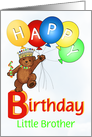 Happy Birthday Royal Teddy Bear Balloons Little Brother card