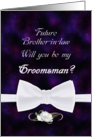 Future Brother-in-law, Be My Groomsman Elegant White Bow Tie card