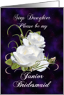 Step Daughter, Be My Junior Bridesmaid Elegant White Roses card