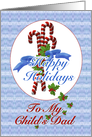 Happy Holidays Candy Canes For My Child’s Dad card