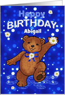 Birthday Dancing Teddy Bear for Abigail, Custom Name card