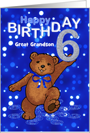 6th Birthday Dancing Teddy Bear for Great Grandson card