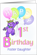 Foster Daughter 1st Birthday Teddy Bear Princess card