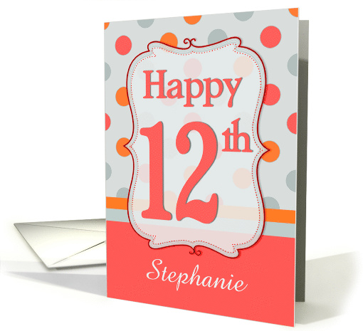 12th Birthday Polka dots Custom Name card (1208738)