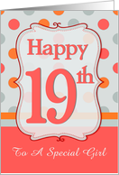 19th Birthday Polka dots for Girl, Custom Text card