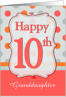 Granddaughter 10th Birthday Polka dots card