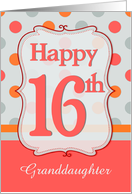 Granddaughter 16th Birthday Polka dots card