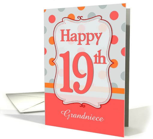 Grandniece19th Birthday Polka dots card (1214506)