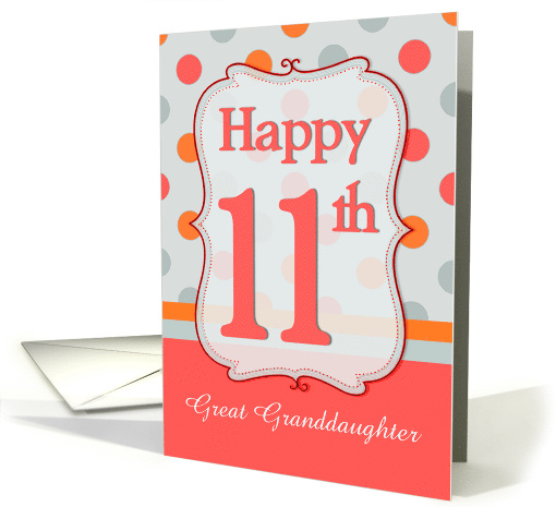 Great Granddaughter 11th Birthday Polka dots card (1214528)