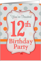Polka-dotted Fun 12th Birthday Party Invitation card