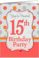 Polka-dotted Fun 15th Birthday Party Invitation card