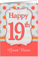 Great Niece19th Birthday Polka dots card