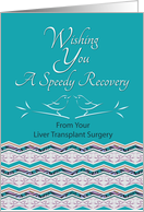 Speedy Recovery From Liver Transplant Surgery Bird Pattern card