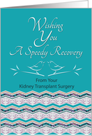 Speedy Recovery From Kidney Transplant Surgery Bird Pattern card