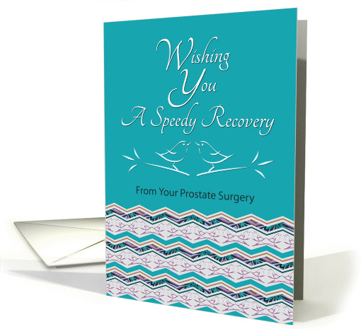 Speedy Recovery From Prostate Surgery Bird Pattern card (1235124)
