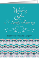 Speedy Recovery From Prostate Surgery Bird Pattern card