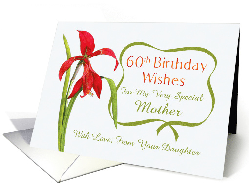 60th Birthday Wishes For Mother From Daughter Red Lily card (1287030)