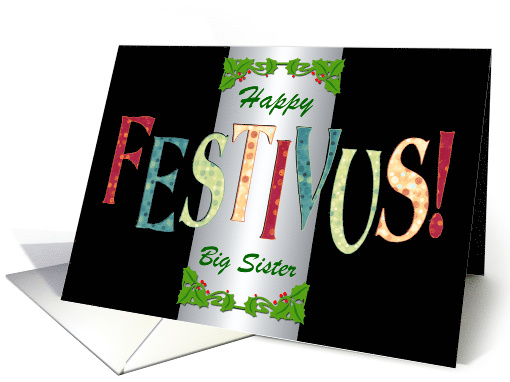 Big Sister Happy Festivus Polka Dots and Celebration Pole card