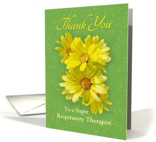 Thank You To Super Respiratory Therapist, Yellow Daisy Sunshine card