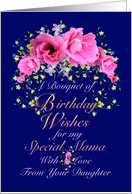 Mama Bouquet of Birthday Wishes from Daughter card